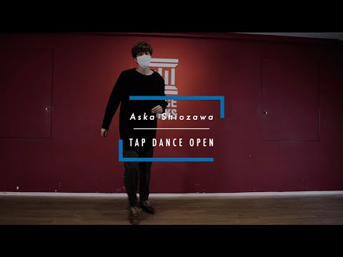 Aska Shiozawa - TAP DANCE OPEN " Just One Of Those Things / Oscar Peterson "【DANCEWORKS】