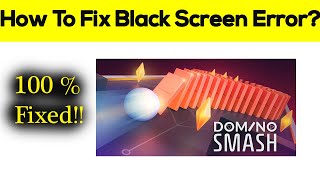 How to Fix Domino Smash App Black Screen Error Problem Solved in Android & Ios screenshot 5