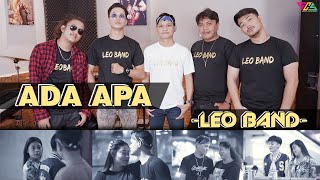 Video thumbnail of "LEO BAND - ADA APA (OFFICIAL MUSIC VIDEO)"