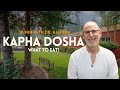 Kapha | Ayurvedic Diet | 10 Minutes with Dr. Marc Halpern