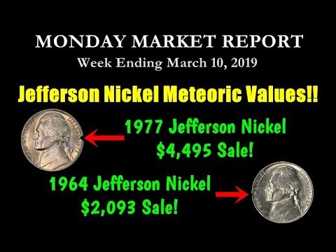 Jefferson Nickel Market On Historic Rise! - Monday Market Report March 10, 2019