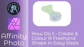 How Do I - Create & Colour Freehand Shapes In Affinity Photo on The iPad