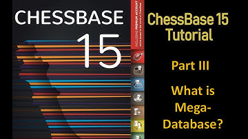 ChessBase 15 tutorials Part III: Getting to know Mega Database