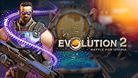 EVOLUTION 2 BATTLE FOR UTOPIA | GAMEPLAY/WALKTHROUGH | ANDROID/IOS |