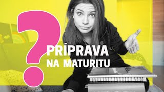 AKO SA PRIPRAVUJEM NA MATURITU.. (alebo nie?)