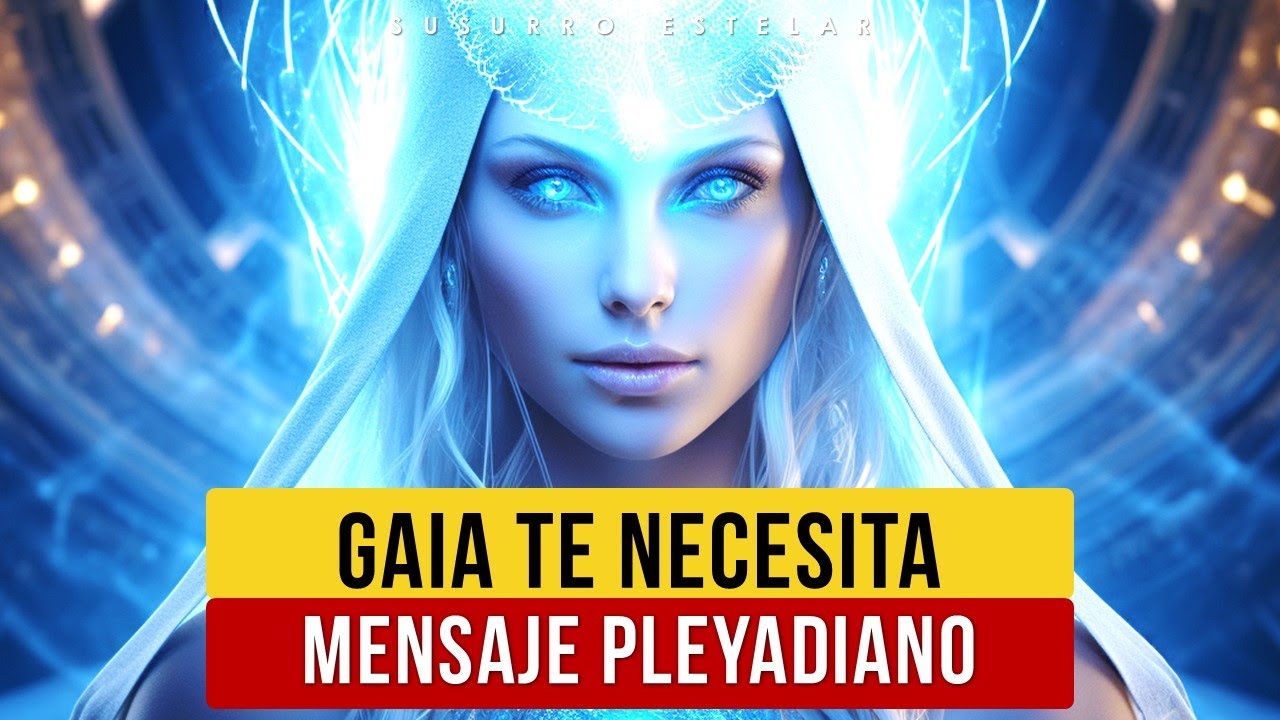 Mensaje De La Familia De Luz Para Las Semillas Estelares Pleyadianas ...