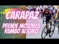 CARAPAZ en  ALZA RUMBO AL GIRO