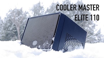 Cooler Master Elite 110 ITX Case Overview