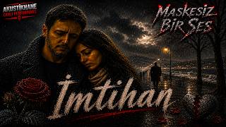 İmtihan - Alper Feat. Şimal (Bir Ildız Şrefrüya Şarkısı) Maskesiz Bir Ses