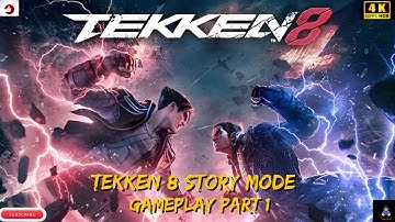 Tekken 8 story mode gameplay part 1