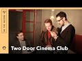 Two Door Cinema Club Vs. The Box