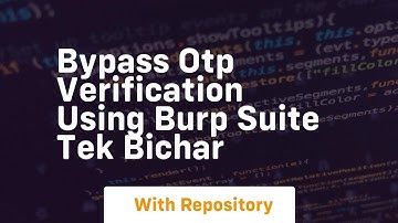 Bypass otp verification using burp suite tek bichar