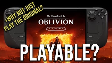 The Elder Scrolls IV Oblivion Remastered | Steam Deck (OLED) | Performance Test