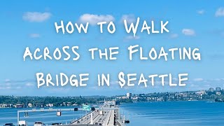 How to walk the 520 Pedestrian Bridge over Lake Washington in Seattle