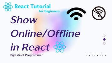 How to show Online/Offline in React Application in Hindi | React Project for Beginners in Hindi