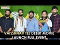 Panja Vaisshnav Tej Debut Movie Launch - LIVE