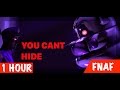 YOU CANT HIDE | Fnaf Song [1hour] CK9C