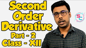 Second Order Derivatives || Double Derivatives || Class 12th (Bengali) || Part - 2