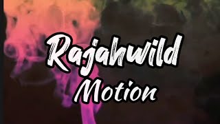 Rajahwild- Motion (Lyrics)