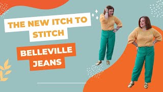 The New Itch to Stitch Belleville Jeans