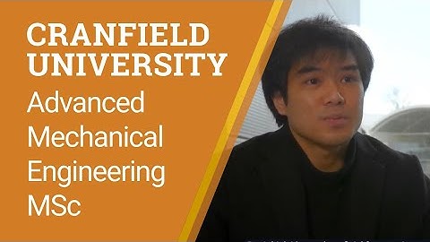 Why study Advanced Mechanical Engineering MSc by current student Potsawee Yiengvanichchakul