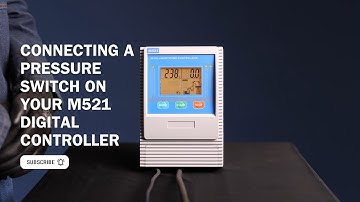 How to Connect a Pressure Switch on Your M521 Digital Controller
