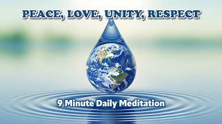 Daily Great Synchronization Meditation (9 Minutes) | Peace, Love, Unity, Respect