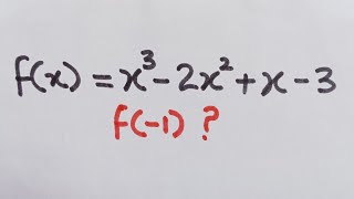Master Polynomial Functions: Solving f(−1) = 𝑥³−2𝑥²+𝑥−3 in less than a Minute!