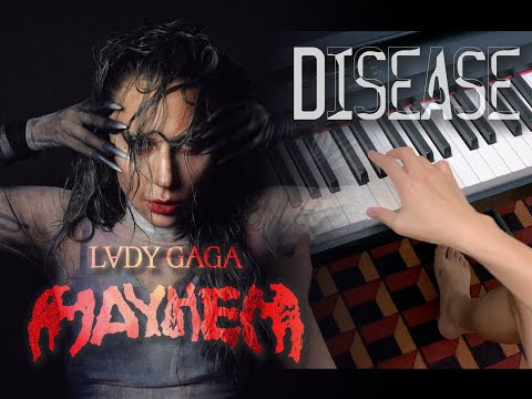Disease - Lady Gaga