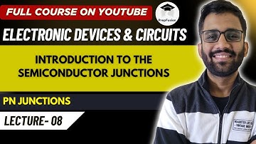 Introduction to the Semiconductor Junctions || EDC || GATE || PrepFusion