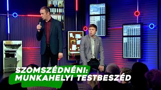 Szomszédnéni: Munkahelyi testbeszéd