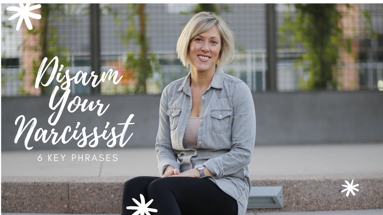6 key phrases to use to disarm a narcissist {What to SAY to a ...
