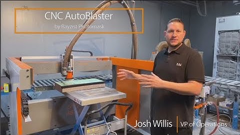 CNC AutoBlaster by Rayzist Photomask