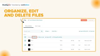 How to organize, edit and delete files in HubSpot