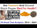 Are turmeric and black pepper bad for health