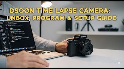 Dsoon TL2100 Time Lapse Camera: Unbox, Program, & Setup Guide