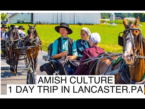 Lancaster.PA super fun Amish culture 1 day trip