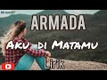 kita telah berjanji Armada - Aku Di Matamu (Lirik)&quot;