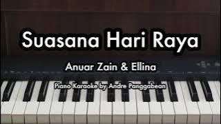 Suasana Hari Raya - Anuar Zain & Ellina | Piano Karaoke by Andre Panggabean (Arrangement by Ray Mak)
