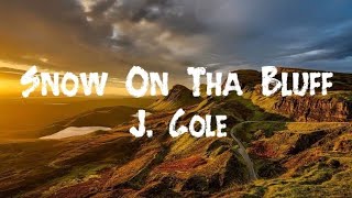 J. Cole - Snow On Tha Bluff (LYRICS)||LYRICAL STOCK