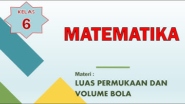 LUAS PERMUKAAN DAN VOLUME BOLA