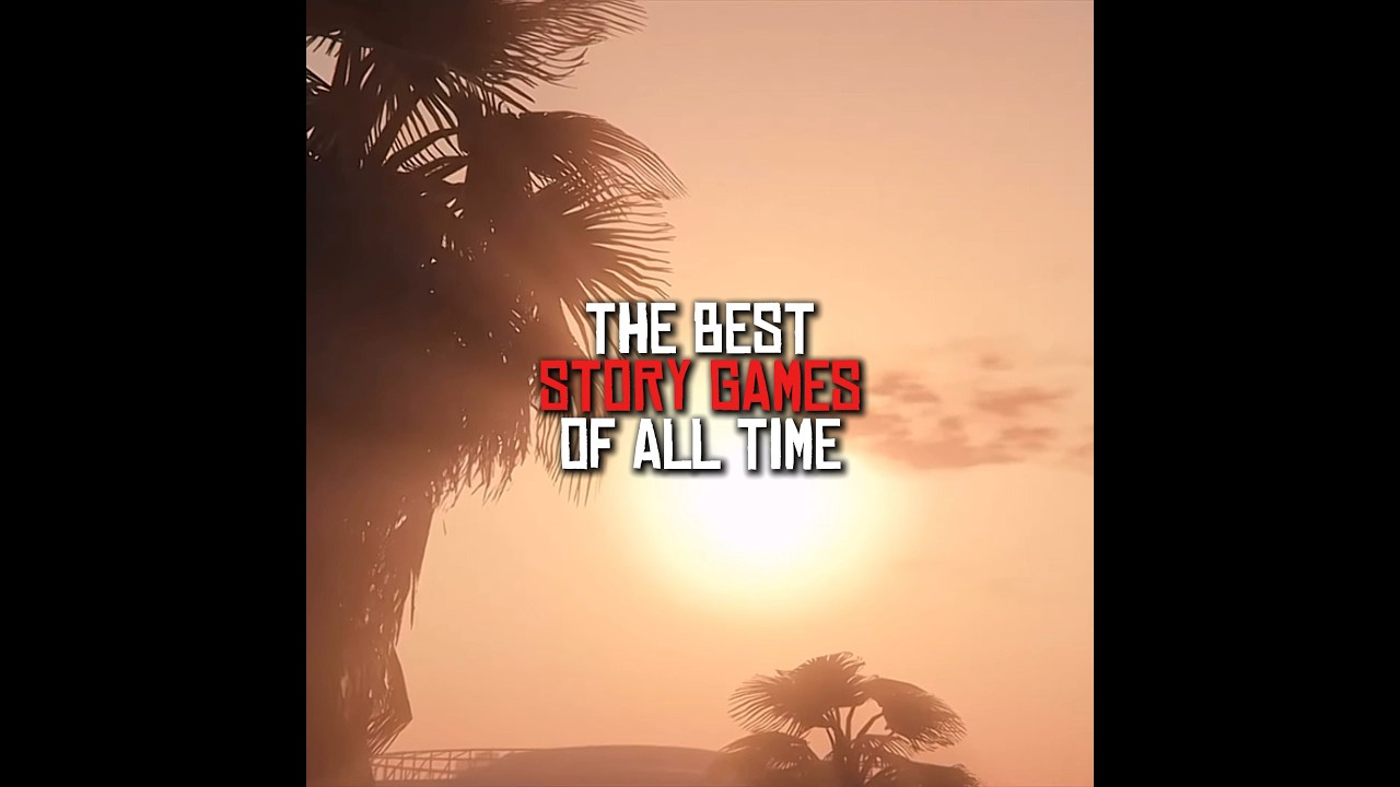 the best story games of all time // 