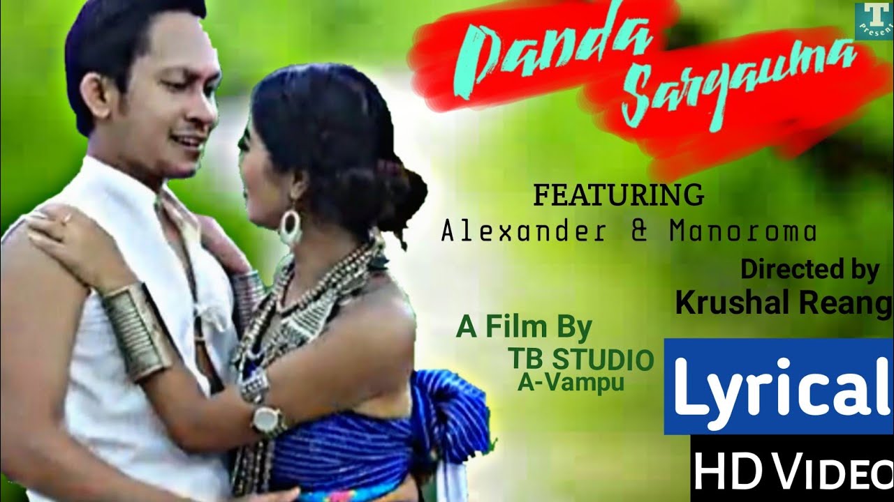 Panda Saryauma full song   with Lyrical video  Manoroma  Alex  T Present