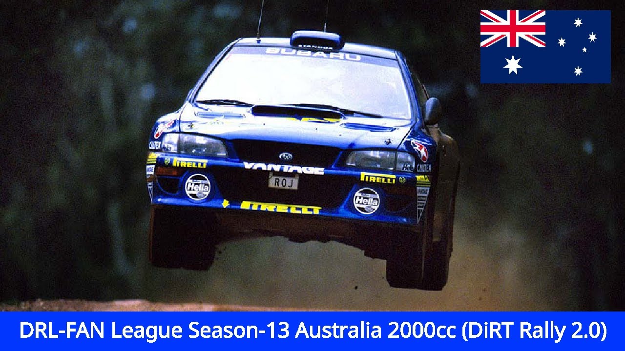 DRL-FAN League Season-13 Australia 2000cc (DiRT Rally 2.0) - YouTube