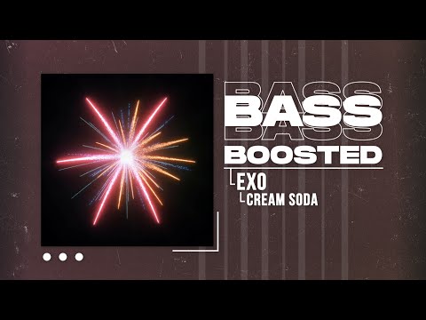 EXO 엑소 Cream Soda BASS BOOSTED 