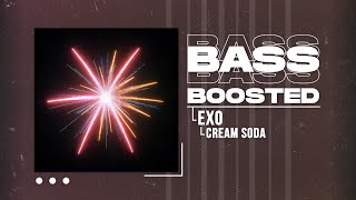 EXO (엑소) - Cream Soda [BASS BOOSTED]