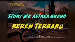 Story WA Keren ~ Motor Astrea Grand