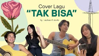 MOHAN & NICOLE nyanyi lagu “TAK BISA”