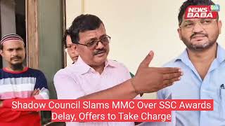 Shadow Council Slams MMC Over SSC Awards Delay, Offers to Take Charge