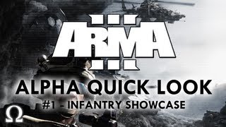 Ohm's "ArmA 3" Alpha Quick Look #1 - Infantry Showcase - PC / Steam
